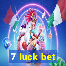 7 luck bet